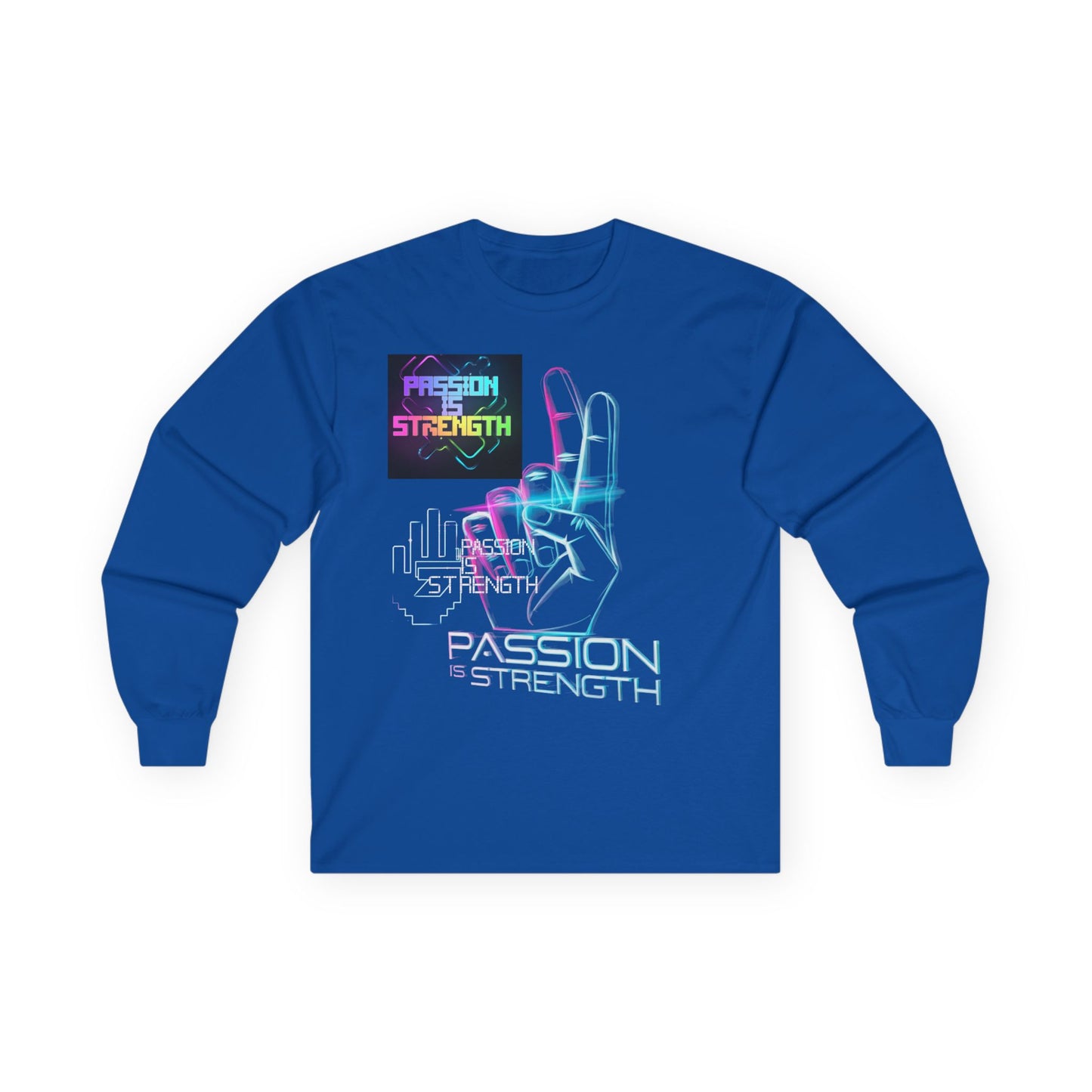 Passion Is Strength Long Sleeve Tee