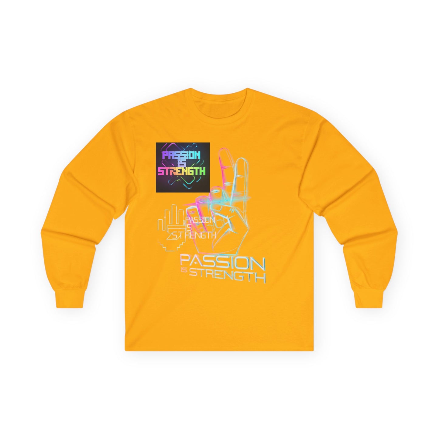 Passion Is Strength Long Sleeve Tee