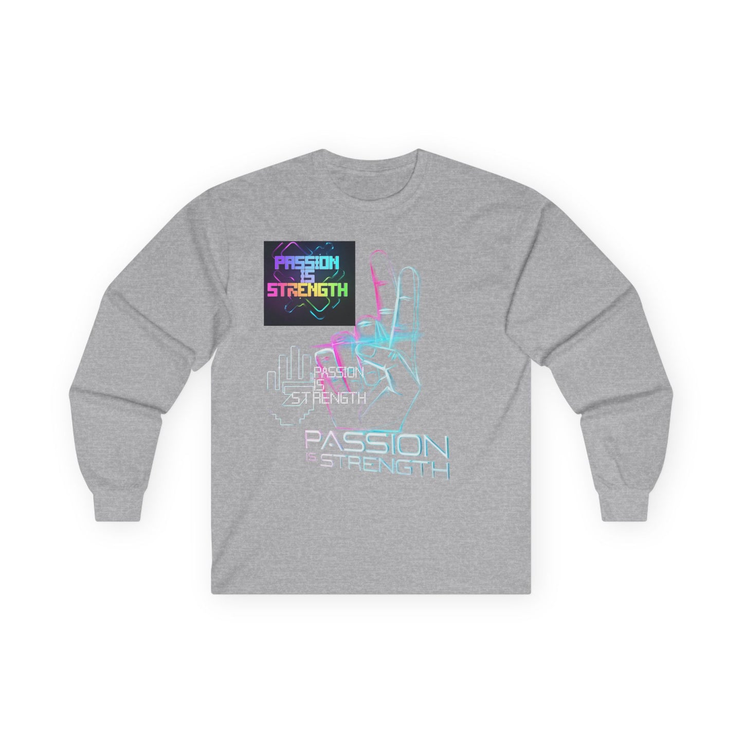 Passion Is Strength Long Sleeve Tee