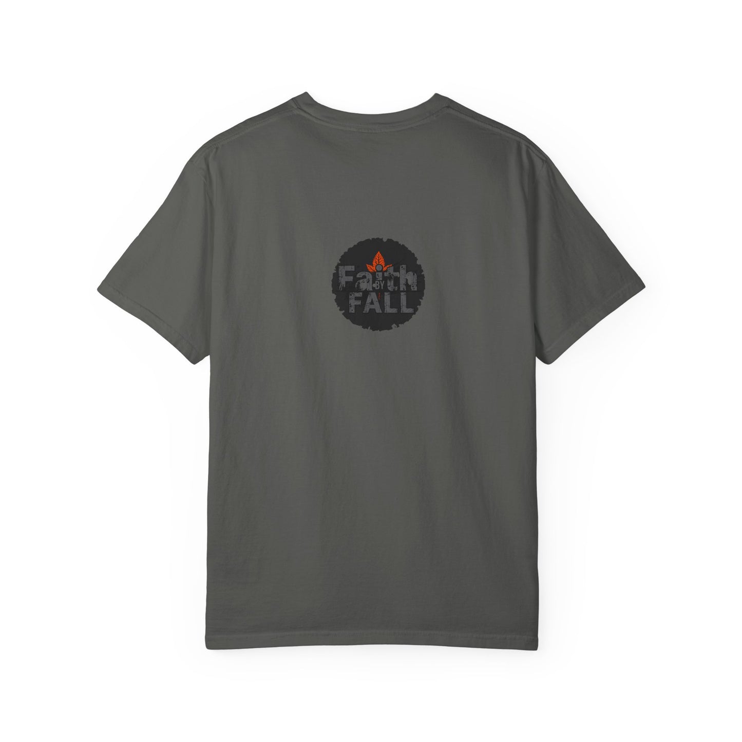 Faith by Fall Unisex Garment-Dyed T-Shirt, Cozy Casual Wear, Autumn Style Top, Inspirational Tee, Fall Fashion, Gift for Him/Her