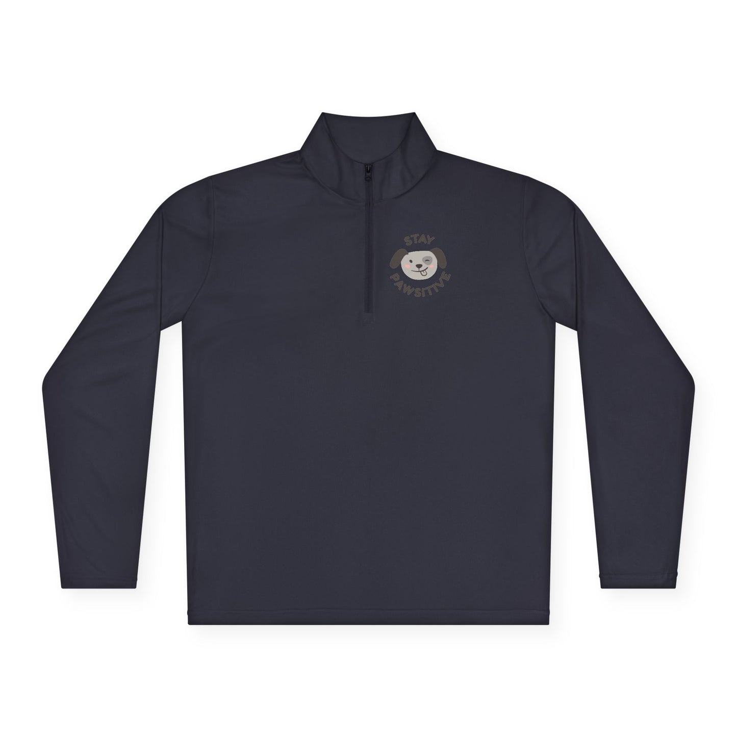 Stay pawsitive  Unisex Quarter-Zip Pullover